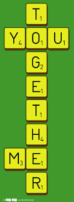    T
 YOU
    G
    E
    T
    H
 ME
    R
