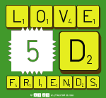 Love
 5D
 Friends