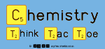 Chemistry
 Think Tac Toe