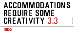 Accommodations Require Some Creativity