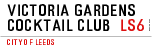 VICTORIA GARDENS  COCKTAIL CLUB 