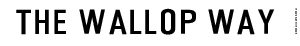 The Wallop Way