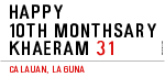 Happy 10th Monthsary Khaeram