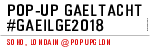 Pop-Up Gaeltacht #Gaeilge2018