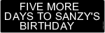      Five More  Days To SANZY