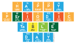 Happy 
 Periodic
 Table 
 Day