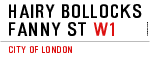 Hairy Bollocks Fanny St