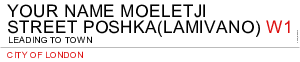 Your Name Moeletji Street Poshka(lamivano)