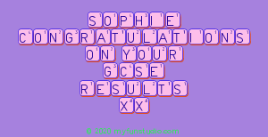 Sophie
 Congratulations
 On Your
 Gcse 
 Results
 Xx