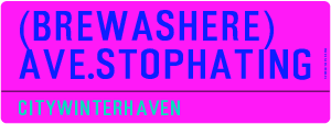 (Brewashere) Ave.stophating