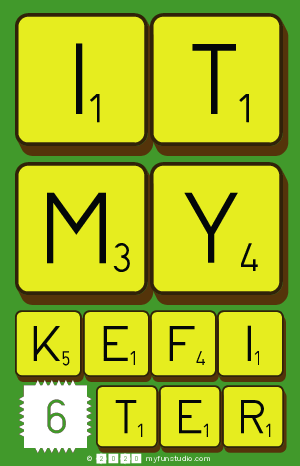 It
 My 
 Kefi
 6ter