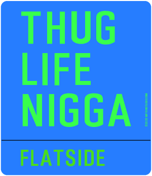 Thug Life  Nigga